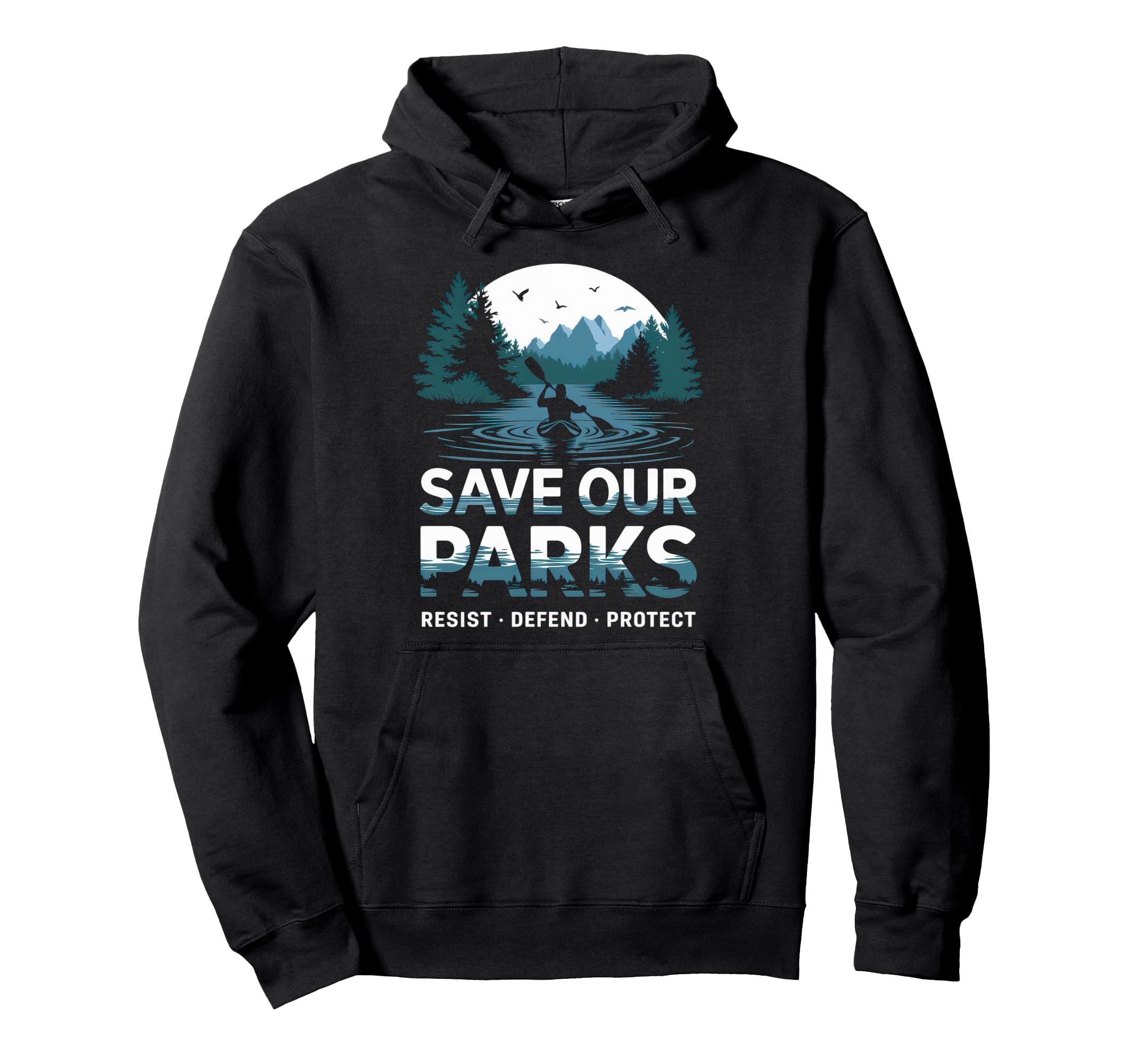 Save Our Parks Protect National Hoodie - Casual Everyday Wear for Adults - T-Shirt, Sweatshirt, Hoodie