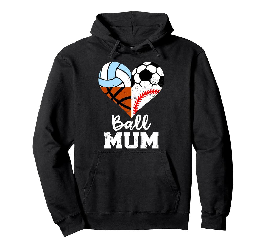 Ball Mum Soccer Baseball Volleyball Hoodie - Novelty Apparel Men Women - T-Shirt, Sweatshirt, Hoodie