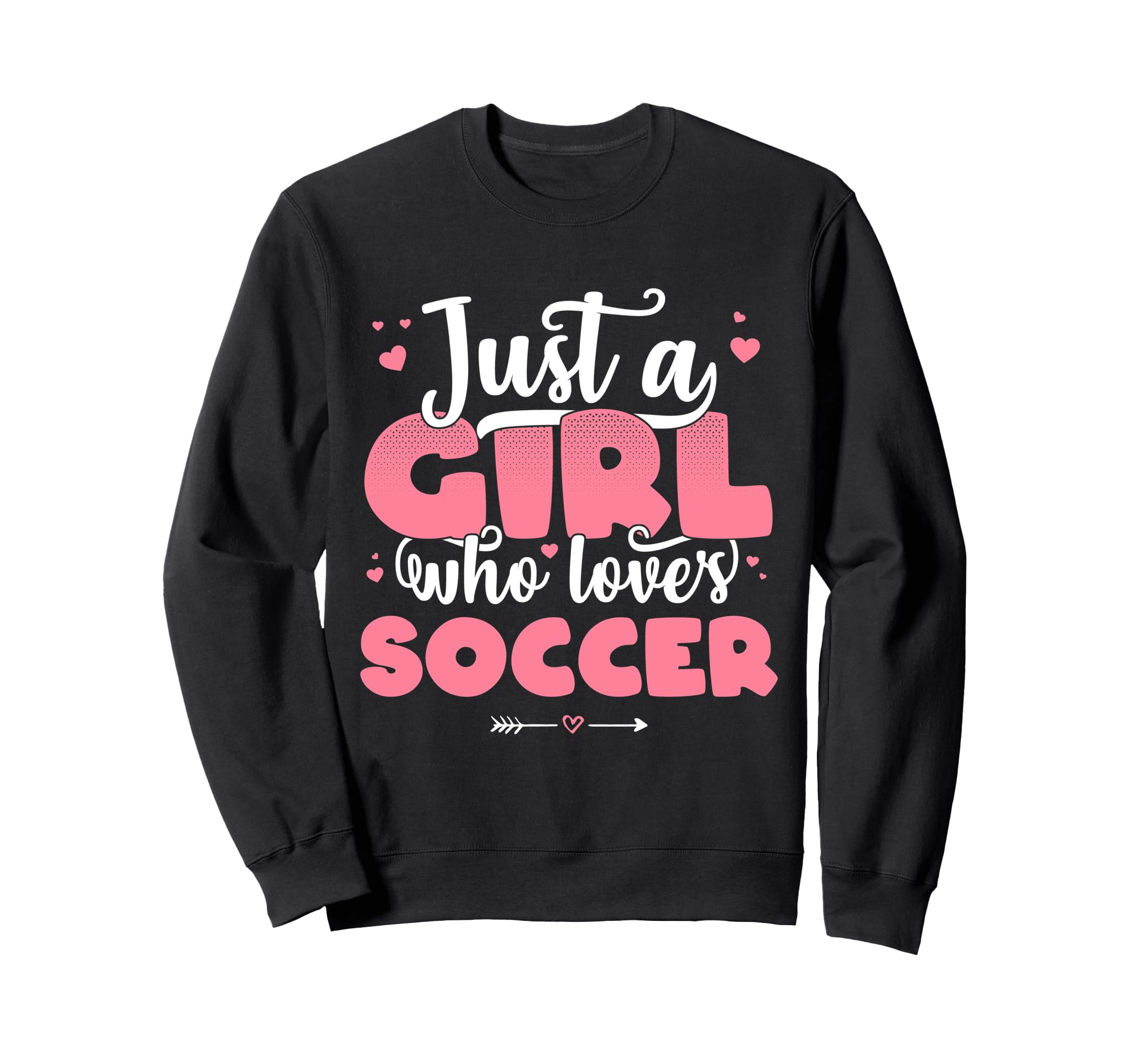 Just Who Loves Soccer Football Sweatshirt - Minimalist Print for Adults - T-Shirt, Sweatshirt, Hoodie