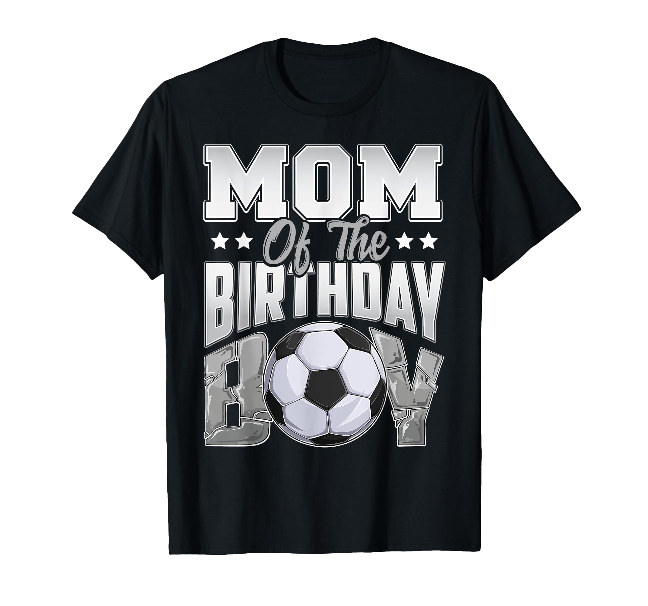 Mom Soccer Birthday Family Baller B Day T-Shirt - Unique Graphic Unisex - T-Shirt, Sweatshirt, Hoodie