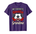 My Favorite Goalie Calls Me Grandma T-Shirt - Casual Everyday Wear Unisex - T-Shirt, Sweatshirt, Hoodie