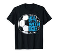 Life Is Better Soccer T-Shirt - Trendy Graphic Men Women - T-Shirt, Sweatshirt, Hoodie