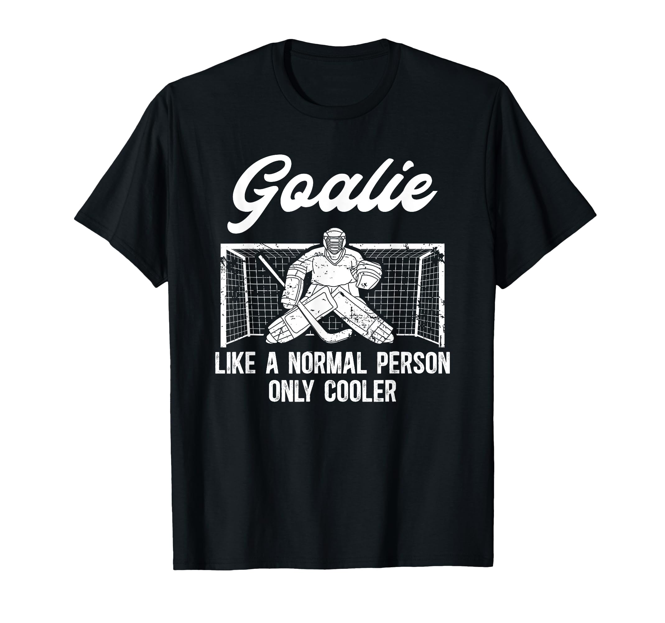 Ice Hockey Goalie Goaltender Ice T-Shirt - Fun Novelty Design Men Women - T-Shirt, Sweatshirt, Hoodie