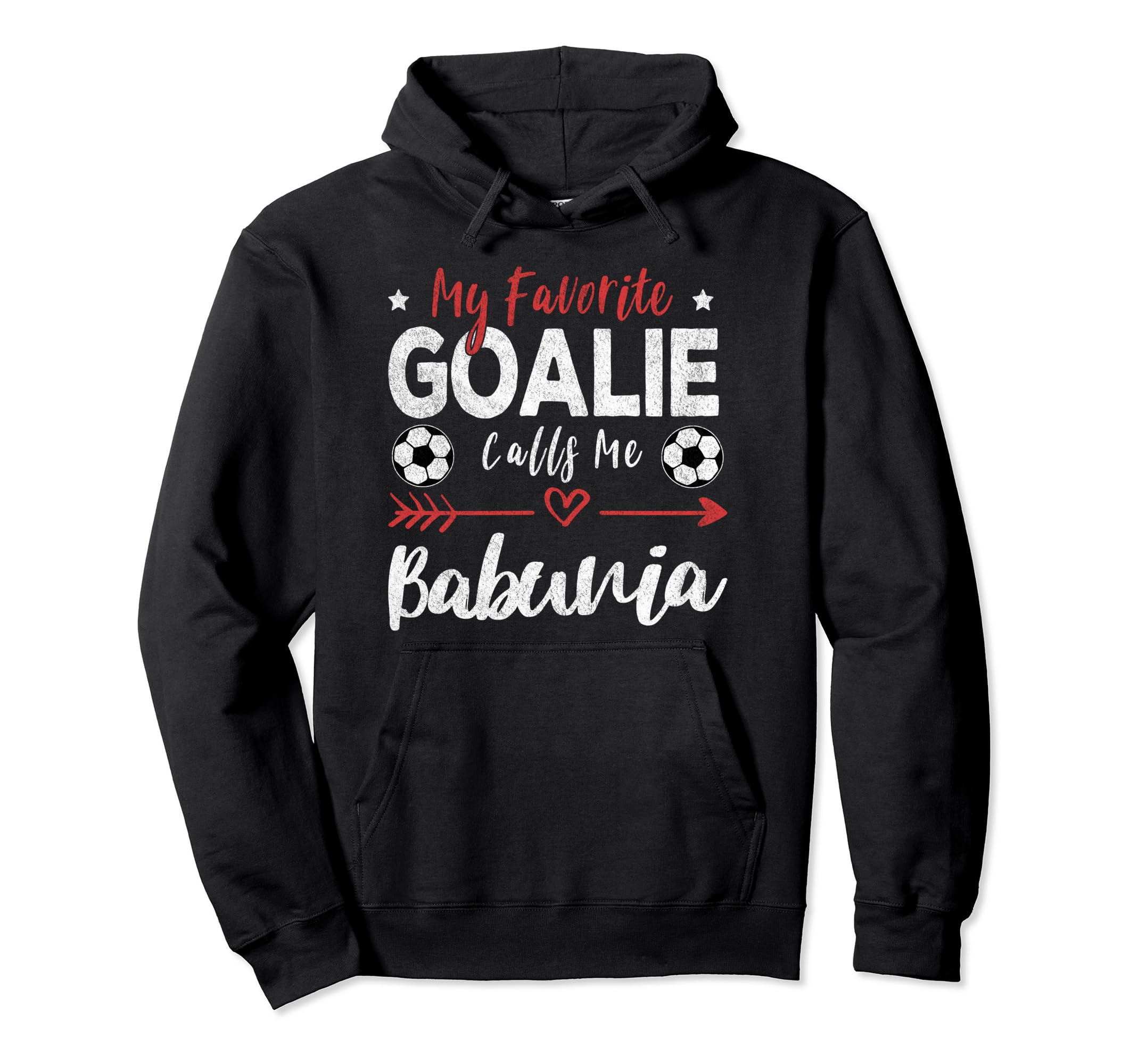 My Favorite Goalie Calls Me Babunia Polish Hoodie - Novelty Apparel Unisex - T-Shirt, Sweatshirt, Hoodie