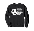 Im Not Yelling This Is My Soccer Mom Sweatshirt - Novelty Apparel Unisex - T-Shirt, Sweatshirt, Hoodie