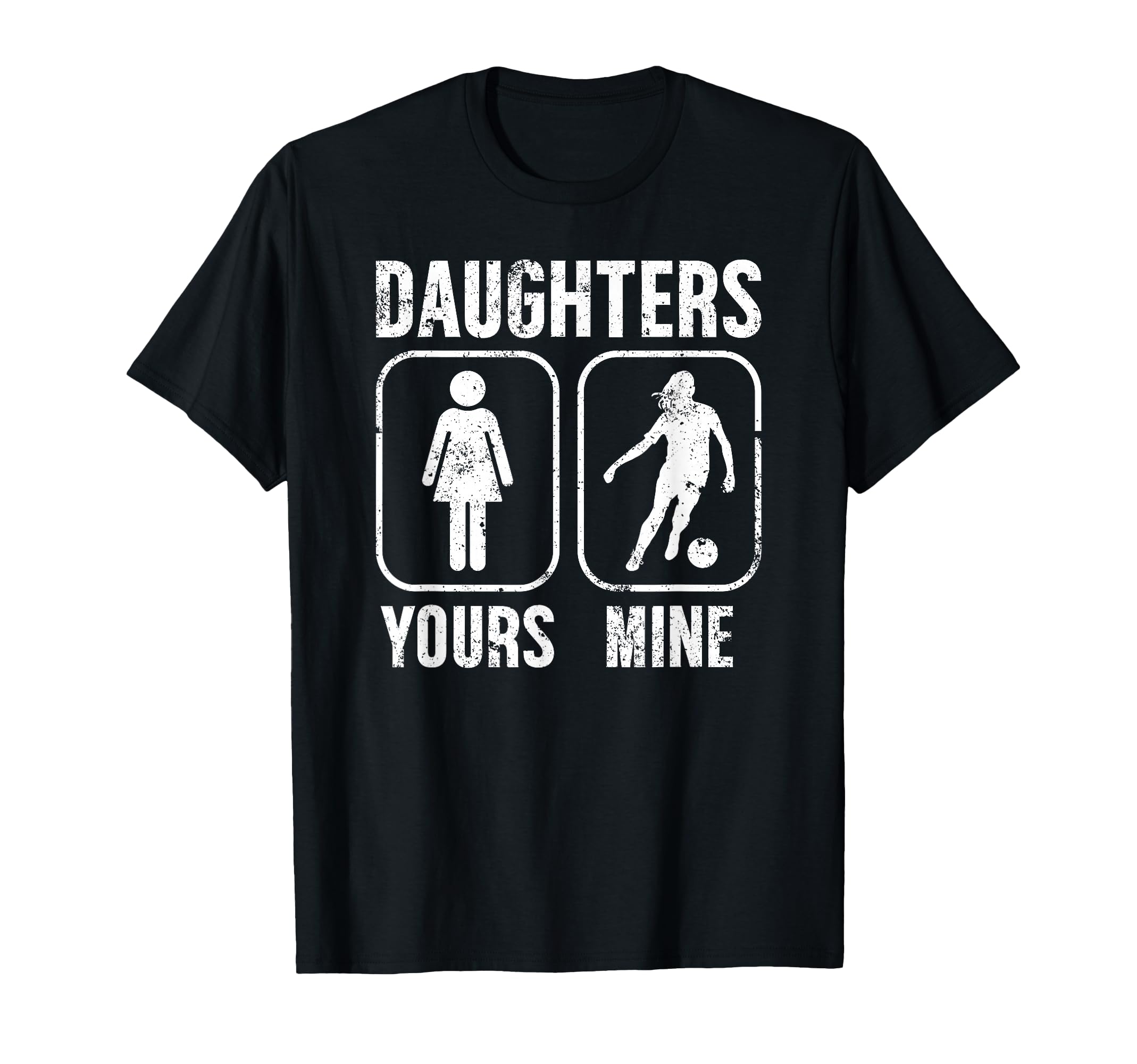 Daughters Soccer Dad Soccer Player T-Shirt - Streetwear Style for Adults - T-Shirt, Sweatshirt, Hoodie