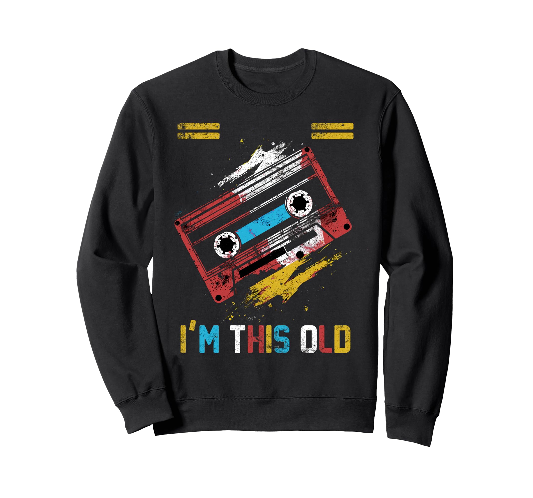 Im This Old Music Cassette Birthday Sweatshirt - Trendy Graphic for Adults - T-Shirt, Sweatshirt, Hoodie