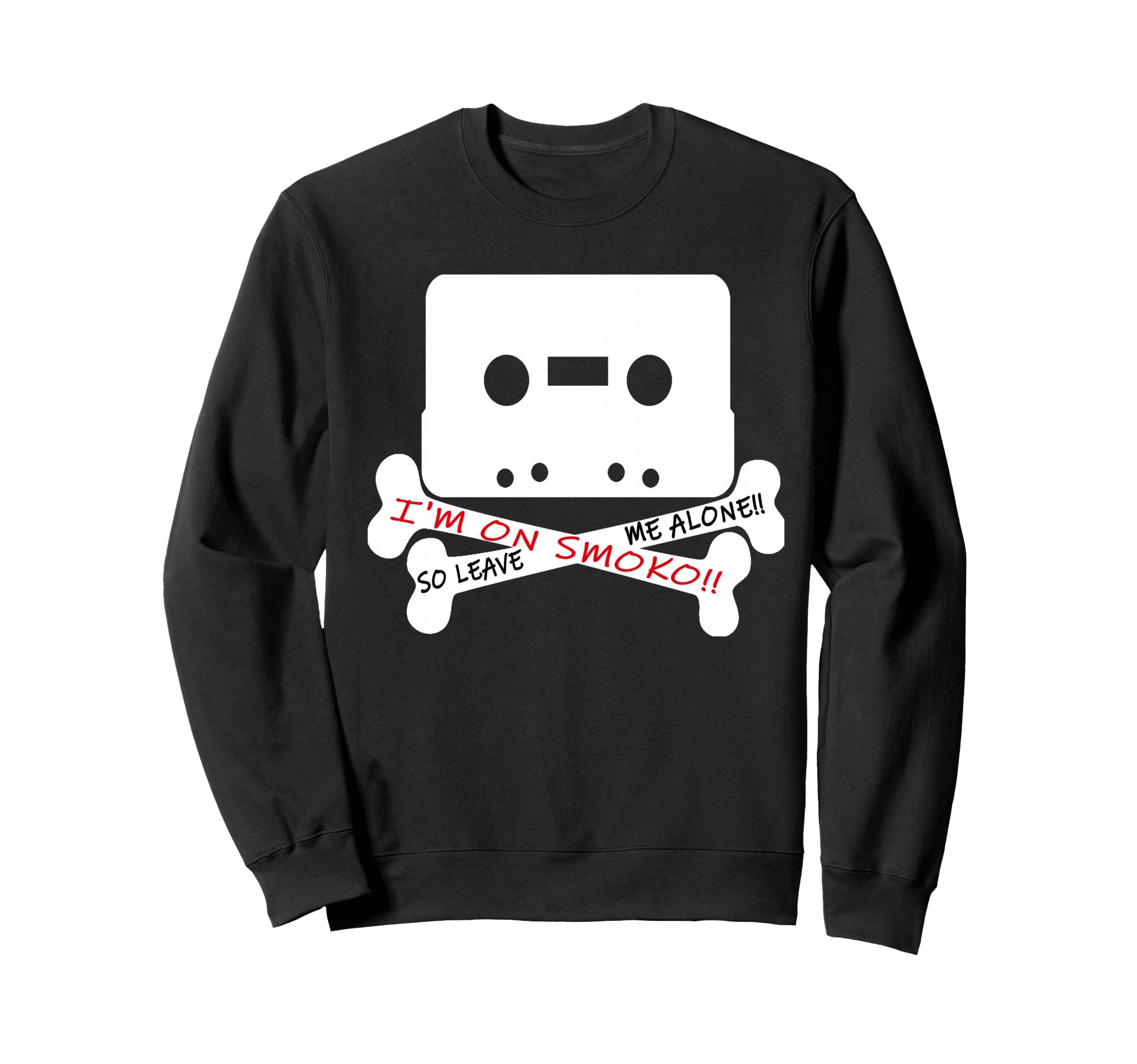 Im Smoko Leave Me Alone Cassette Sweatshirt - Fun Novelty Design Men Women - T-Shirt, Sweatshirt, Hoodie