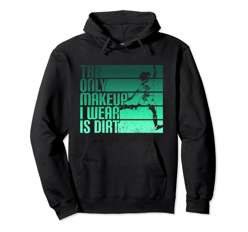 Only Makeup I Wear Is Dirt Soccer Player Hoodie - Aesthetic Graphic Unisex - T-Shirt, Sweatshirt, Hoodie