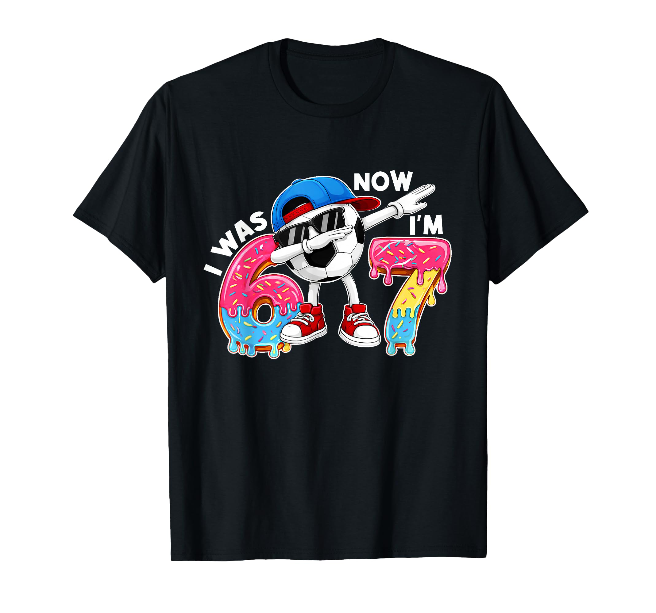 I Was 6 Now Im 7 Birthday Soccer Ball Drip T-Shirt - Trendy Graphic Unisex - T-Shirt, Sweatshirt, Hoodie