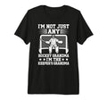 Im Hockey Keeper Grandma Hockey T-Shirt - Casual Everyday Wear Unisex - T-Shirt, Sweatshirt, Hoodie