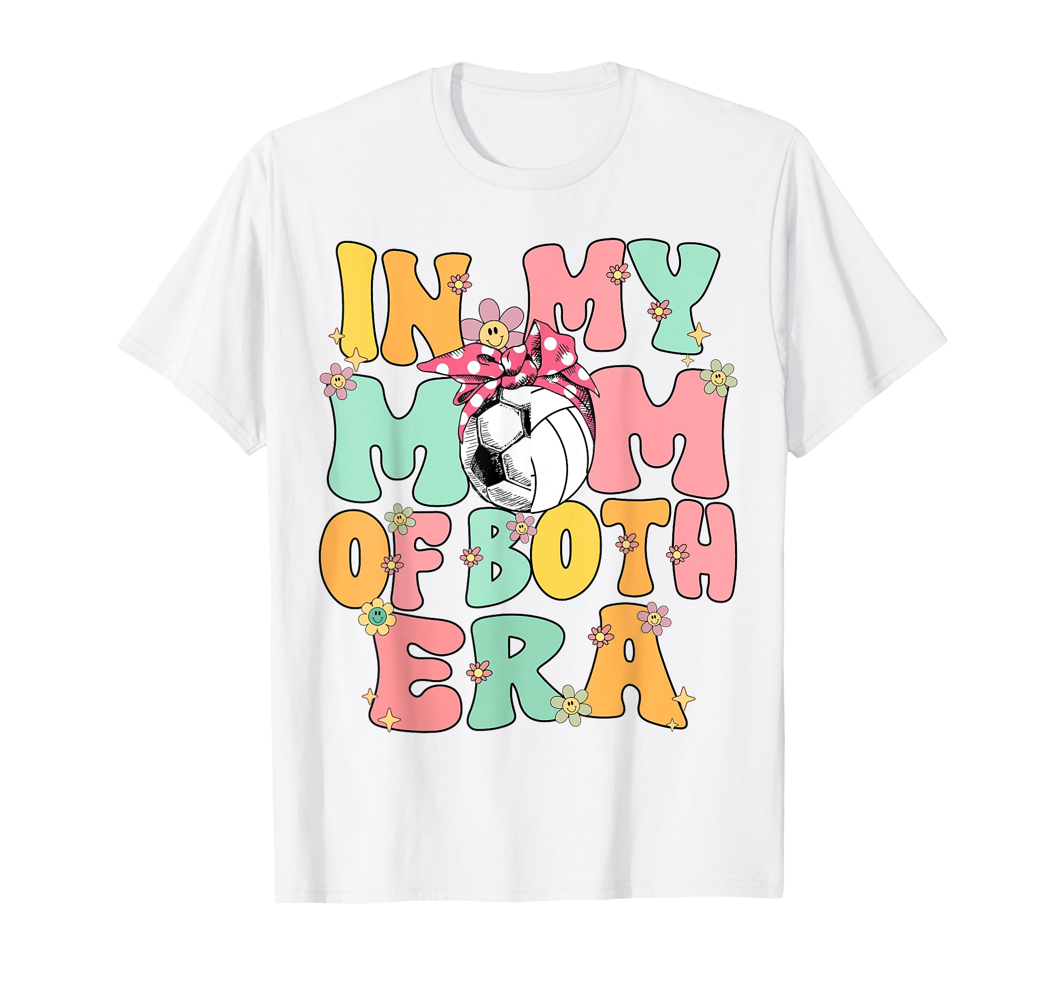 My Mom Both Era Soccer Volleyball T-Shirt - Aesthetic Graphic Men Women - T-Shirt, Sweatshirt, Hoodie