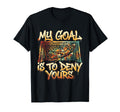 My Goal Is To Deny Yours Soccer Goalie T-Shirt - Minimalist Print Unisex - T-Shirt, Sweatshirt, Hoodie