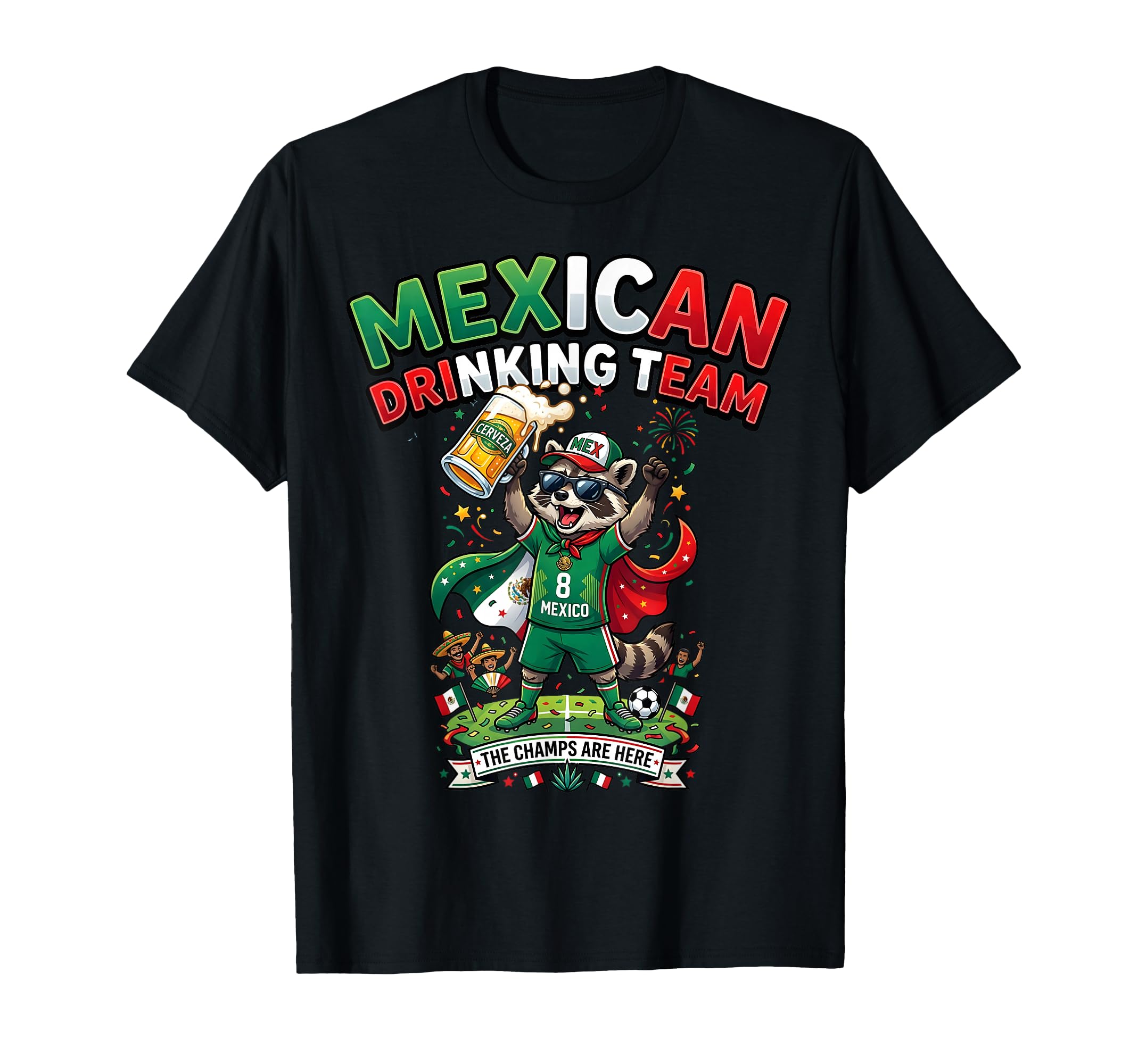 Funny Raccoon Mexican Drinking Cup Team Fan T-Shirt - Graphic Print Unisex - T-Shirt, Sweatshirt, Hoodie
