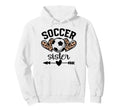 Soccer Sister Womens Soccer Sister Hoodie - Custom Art Print Men Women - T-Shirt, Sweatshirt, Hoodie