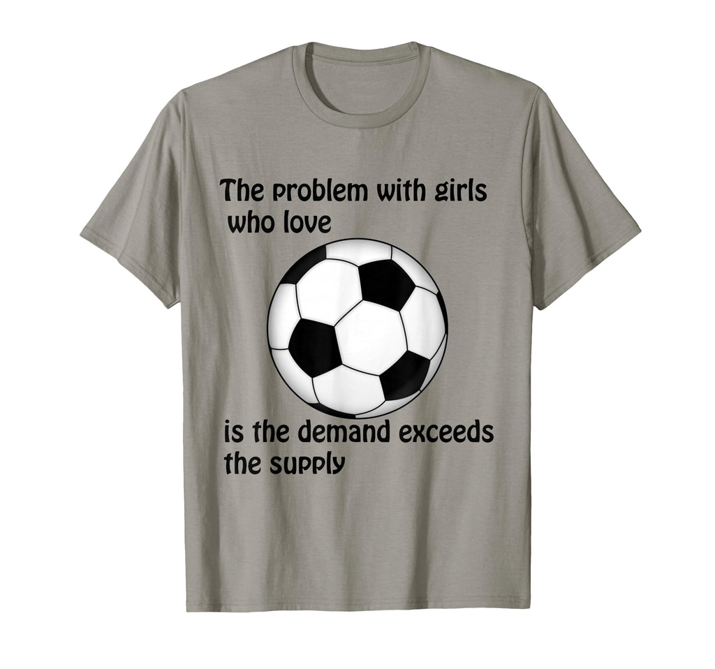 Soccer Problem Who Love T-Shirt - Trendy Graphic Unisex - T-Shirt, Sweatshirt, Hoodie