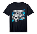 Soccer Birthday Birthday Brother T-Shirt - Casual Everyday Wear for Adults - T-Shirt, Sweatshirt, Hoodie