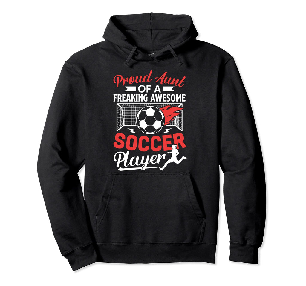 Soccer Aunt Player Theme Funny Gift Hoodie - Custom Art Print Men Women - T-Shirt, Sweatshirt, Hoodie