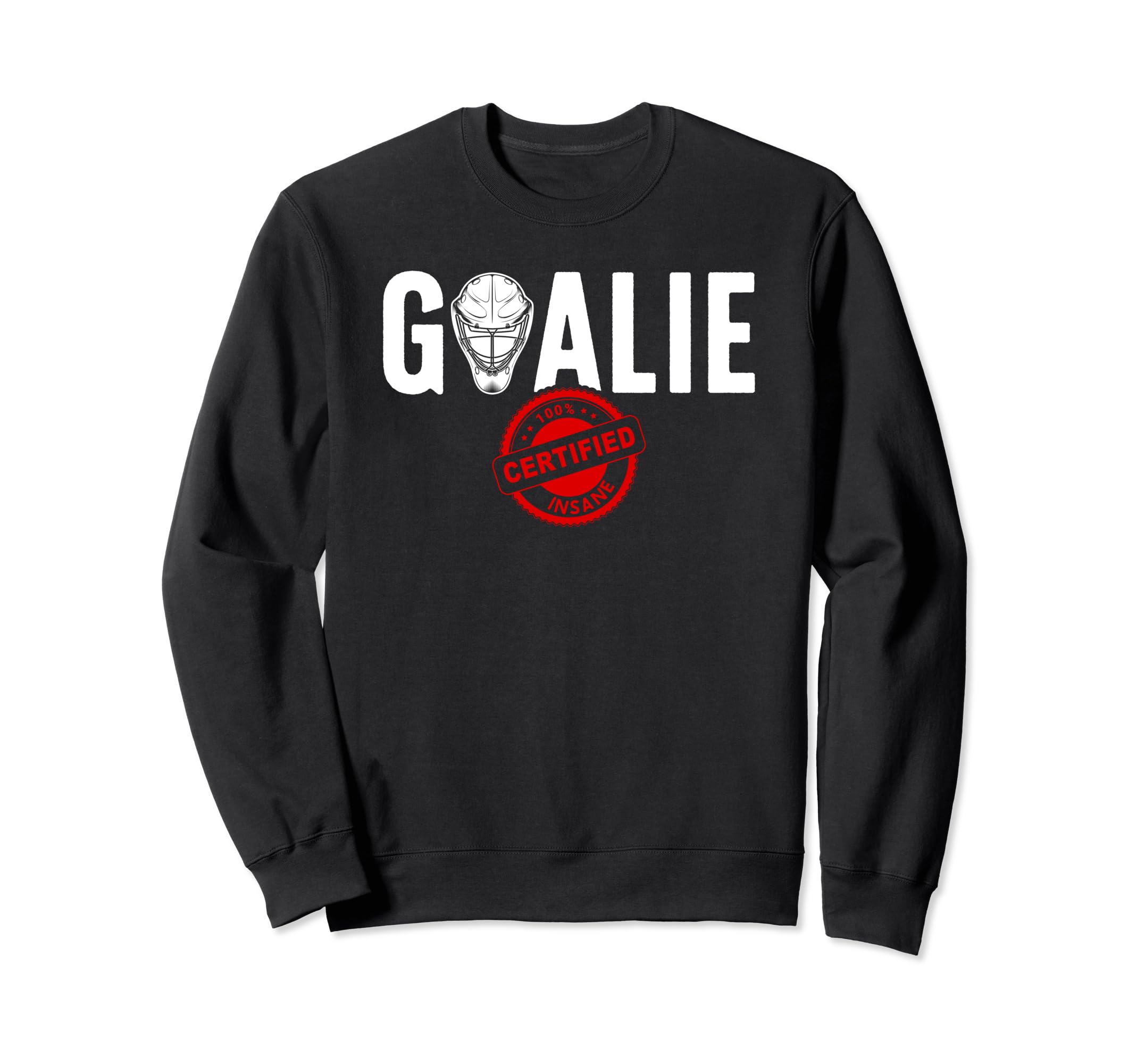 Ice Hockey Goalie Ice Hockey Sweatshirt - Novelty Apparel Men Women - T-Shirt, Sweatshirt, Hoodie