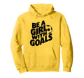 Be Goals Soccer Player Soccer Hoodie - Unique Graphic for Adults - T-Shirt, Sweatshirt, Hoodie