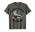 Keep Calm And Skate 70S 80S Skating T-Shirt - Minimalist Print Unisex - T-Shirt, Sweatshirt, Hoodie