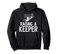 Raising Soccer Keeper Dad Soccer Hoodie - Streetwear Style Unisex - T-Shirt, Sweatshirt, Hoodie