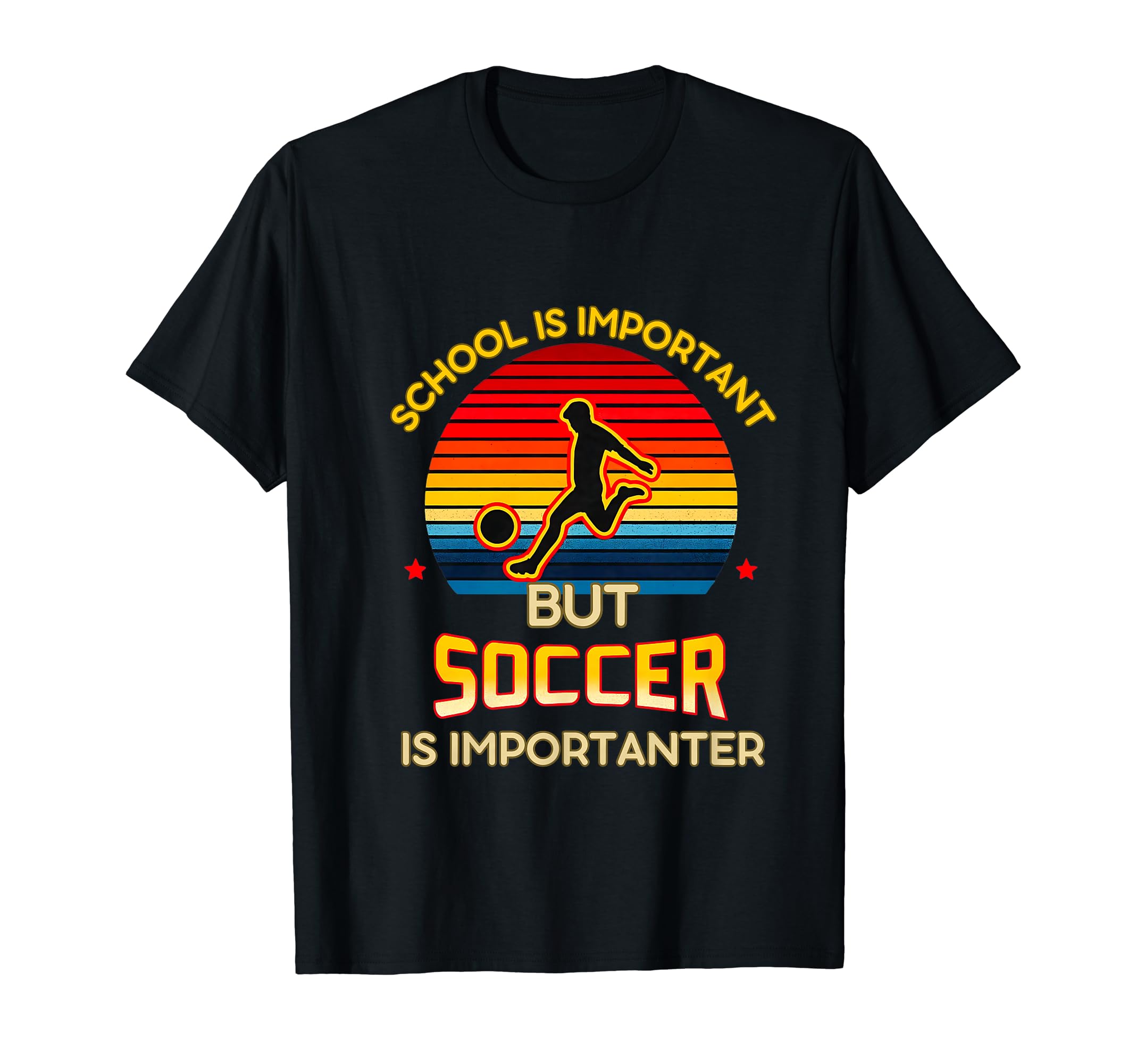 School Is Important But Soccer Is T-Shirt - Graphic Print Men Women - T-Shirt, Sweatshirt, Hoodie