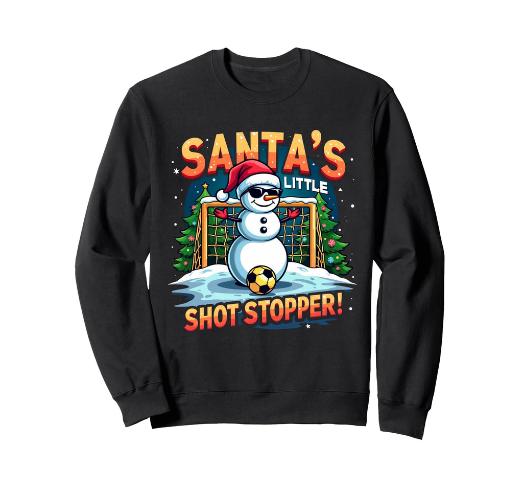 Santas Little Shot Stopper Funny Sweatshirt - Novelty Apparel Unisex - T-Shirt, Sweatshirt, Hoodie