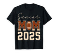 Senior Mom 2025 Football Mommy Class 2025 T-Shirt - Novelty Apparel Unisex - T-Shirt, Sweatshirt, Hoodie