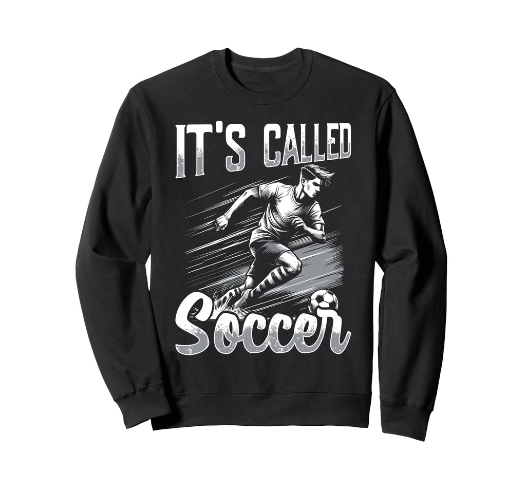 Funny Soccer Player Sarcastic Sweatshirt - Aesthetic Graphic Men Women - T-Shirt, Sweatshirt, Hoodie