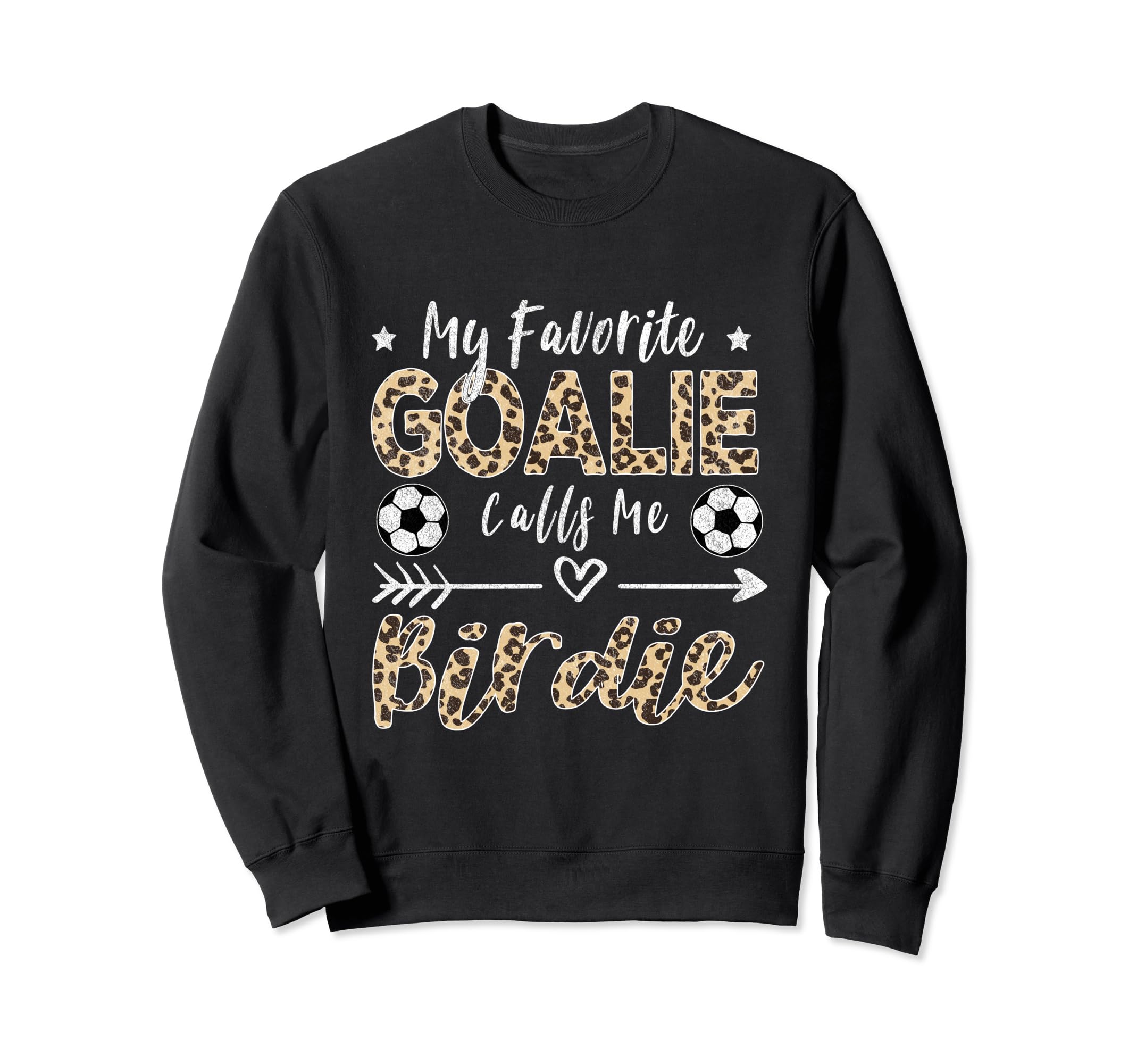My Favorite Goalie Calls Me Birdie Sweatshirt - Custom Art Print Unisex - T-Shirt, Sweatshirt, Hoodie