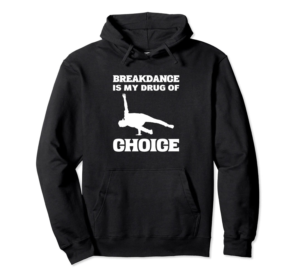 Drug Choice Music Fan Hoodie - Casual Everyday Wear Men Women - T-Shirt, Sweatshirt, Hoodie