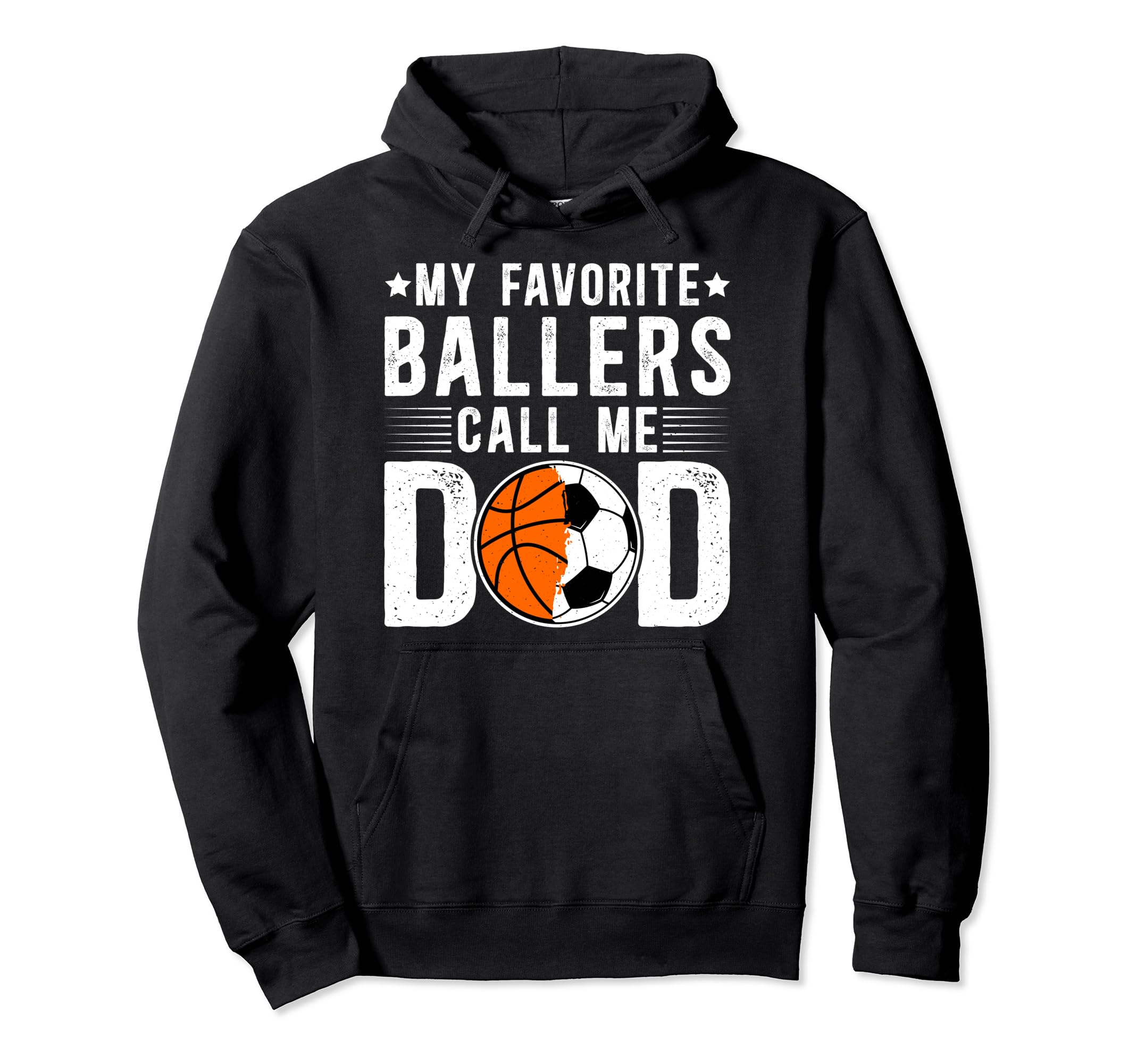 My Favorite Ballers Call Me Dad Basketball Hoodie - Trendy Graphic Unisex - T-Shirt, Sweatshirt, Hoodie
