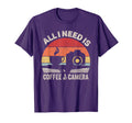 All I Need Is Coffee And My Camera T-Shirt - Aesthetic Graphic Unisex - T-Shirt, Sweatshirt, Hoodie