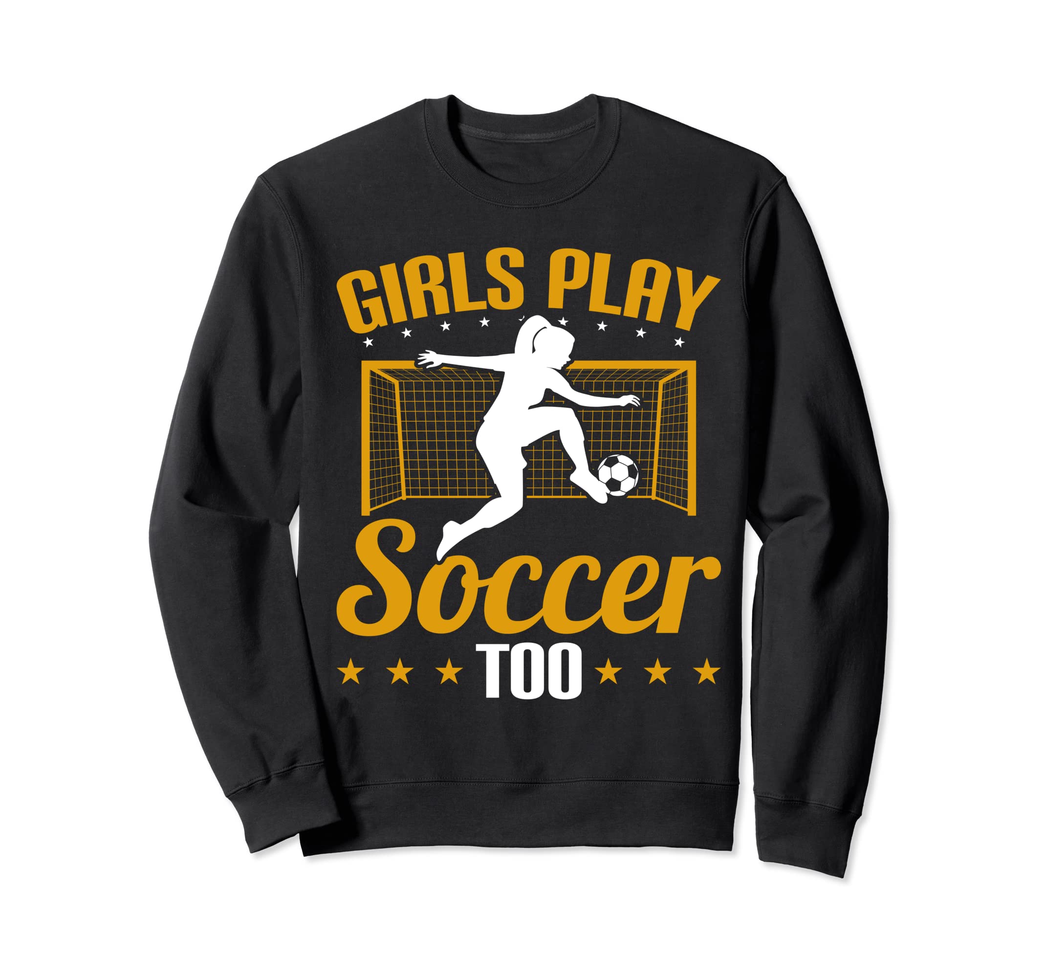 Play Soccer Too Funny Soccer Player Sweatshirt - Aesthetic Graphic Unisex - T-Shirt, Sweatshirt, Hoodie