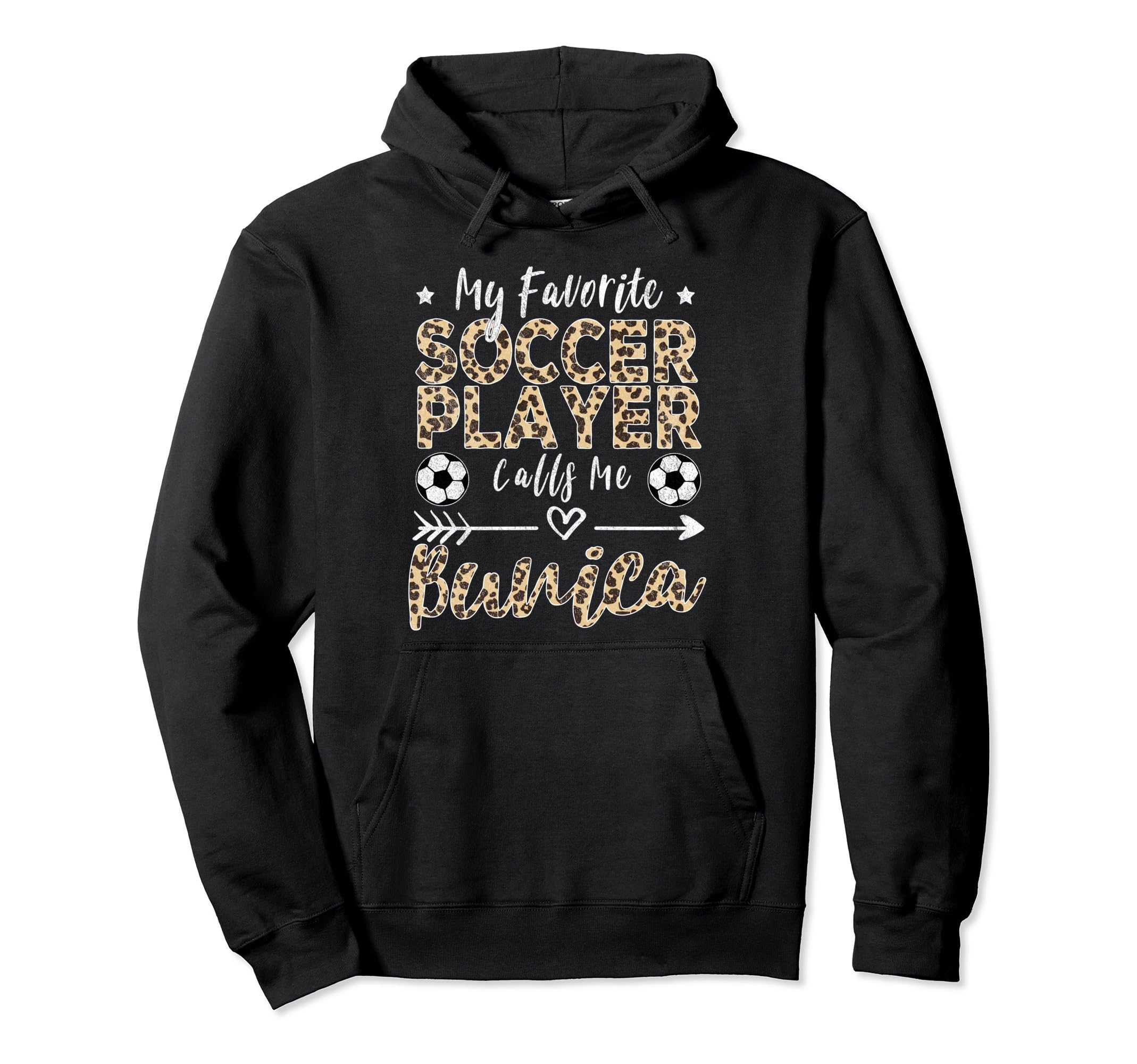 My Favorite Soccer Player Calls Me Bunica Hoodie - Custom Art Print Unisex - T-Shirt, Sweatshirt, Hoodie