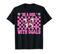 Soccer Mom Mama Mothers Day Be Goals T-Shirt - Streetwear Style for Adults - T-Shirt, Sweatshirt, Hoodie