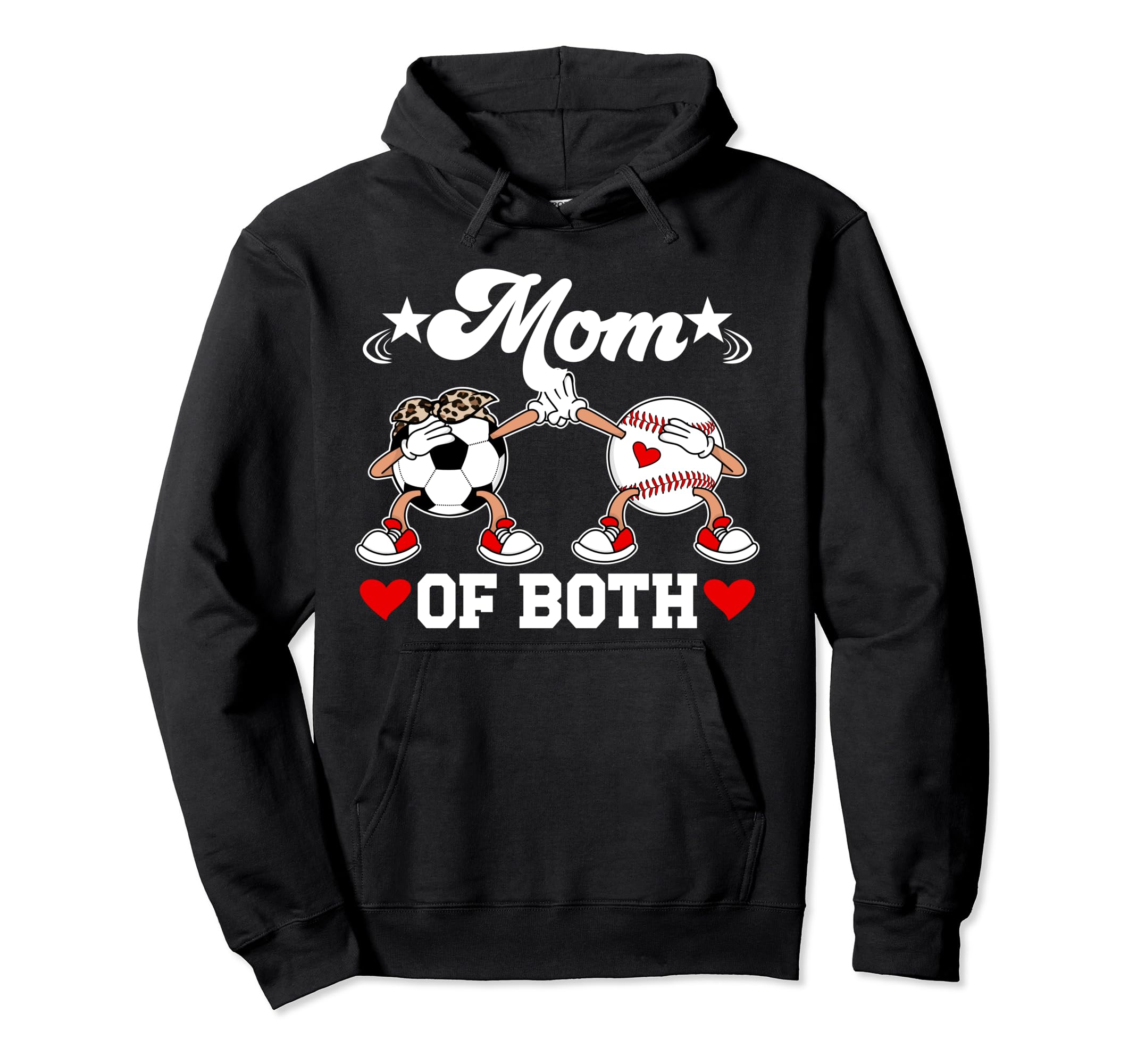 Mom Both Soccer Baseball Mom Baseball Soccer Hoodie - Graphic Print Unisex - T-Shirt, Sweatshirt, Hoodie