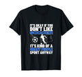 Soccer Is Smart People Funny Soccer T-Shirt - Novelty Apparel for Adults - T-Shirt, Sweatshirt, Hoodie