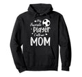 My Favorite Player Calls Me Mom Soccer Hoodie - Aesthetic Graphic Unisex - T-Shirt, Sweatshirt, Hoodie