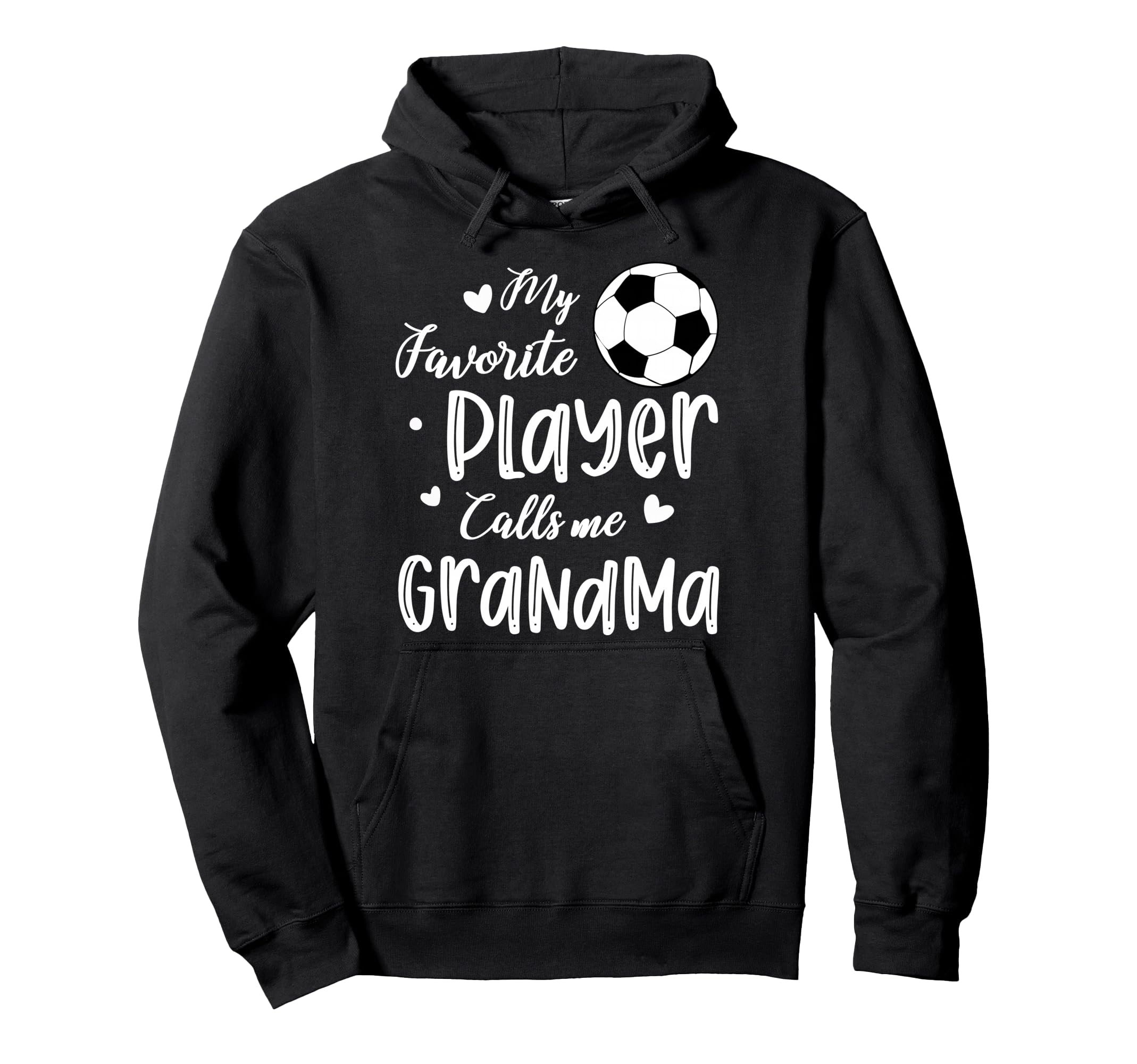 My Favorite Player Calls Me Grandma Hoodie - Unique Graphic for Adults - T-Shirt, Sweatshirt, Hoodie