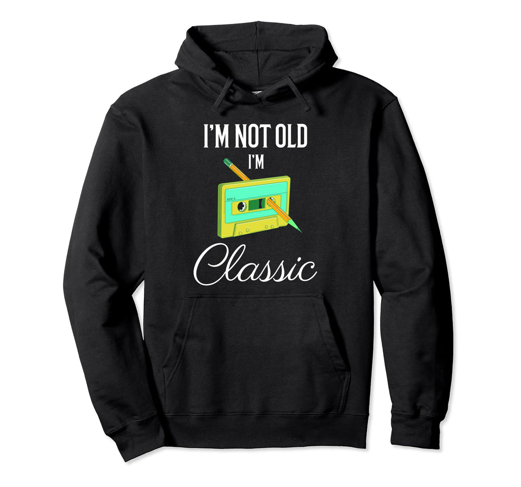 Im Not Old Im Funny Cassette Tape Mens Hoodie - Streetwear Style Men Women - T-Shirt, Sweatshirt, Hoodie