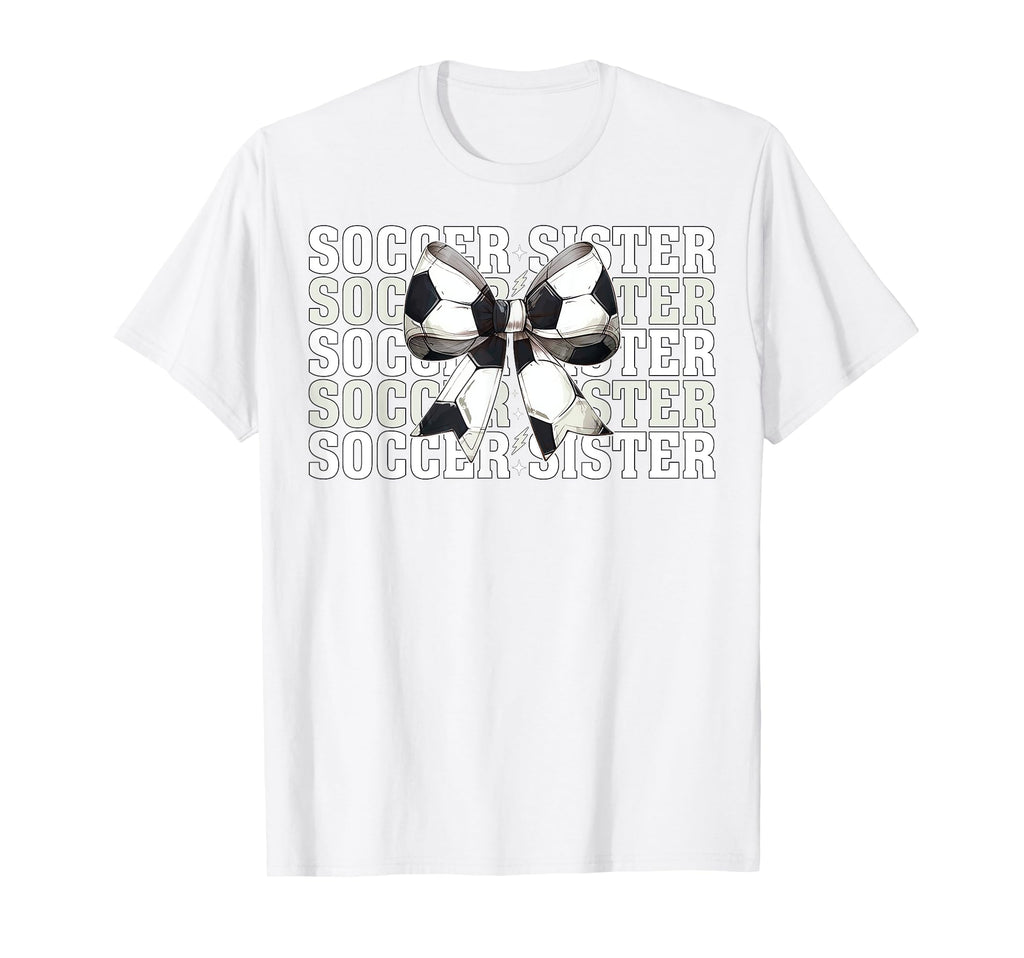 Soccer Sister Soccer Sis Coquette Bow T-Shirt - Custom Art Print for Adults - T-Shirt, Sweatshirt, Hoodie