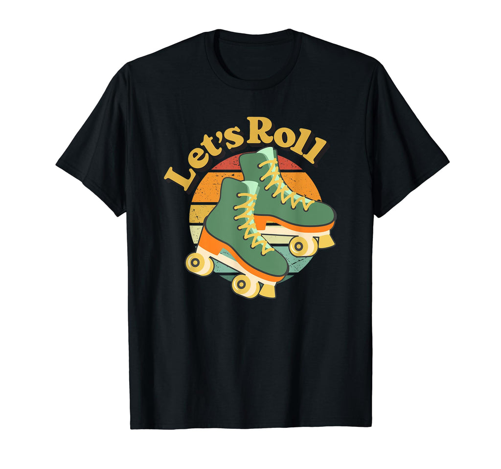 Lets Roll Roller Skates 70S 80S 90S T-Shirt - Aesthetic Graphic Men Women - T-Shirt, Sweatshirt, Hoodie