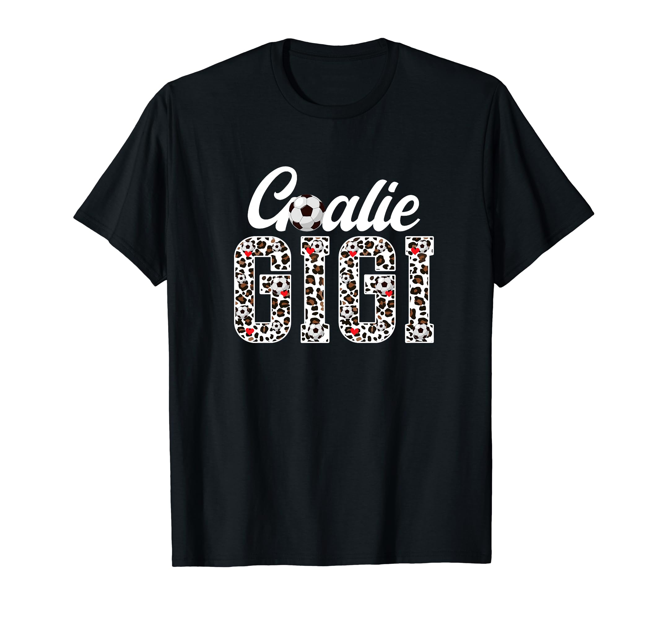 Soccer Goalie Gigi Leopard Gigi Soccer T-Shirt - Unique Graphic for Adults - T-Shirt, Sweatshirt, Hoodie