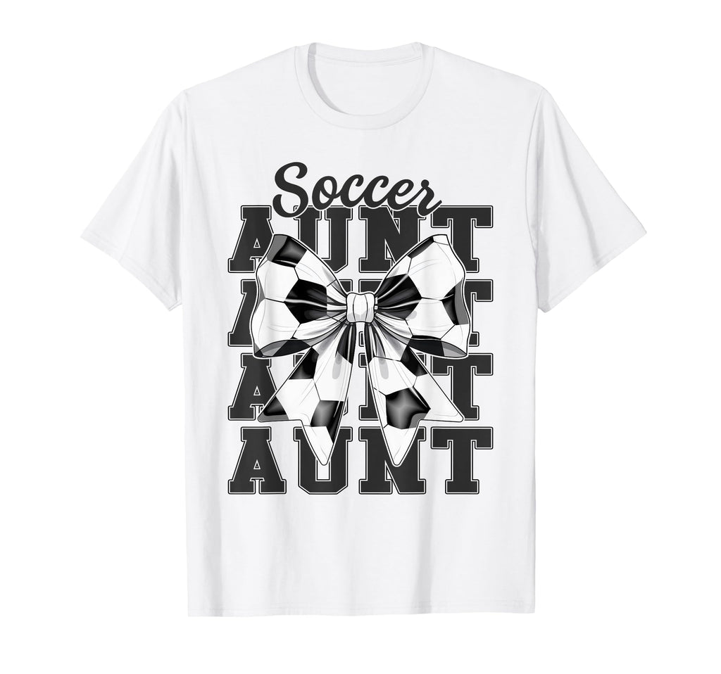 Soccer Aunt Auntie Coquette Bow T-Shirt - Streetwear Style for Adults - T-Shirt, Sweatshirt, Hoodie