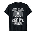Im Hockey Goalie Grandpa Hockey T-Shirt - Fun Novelty Design Men Women - T-Shirt, Sweatshirt, Hoodie