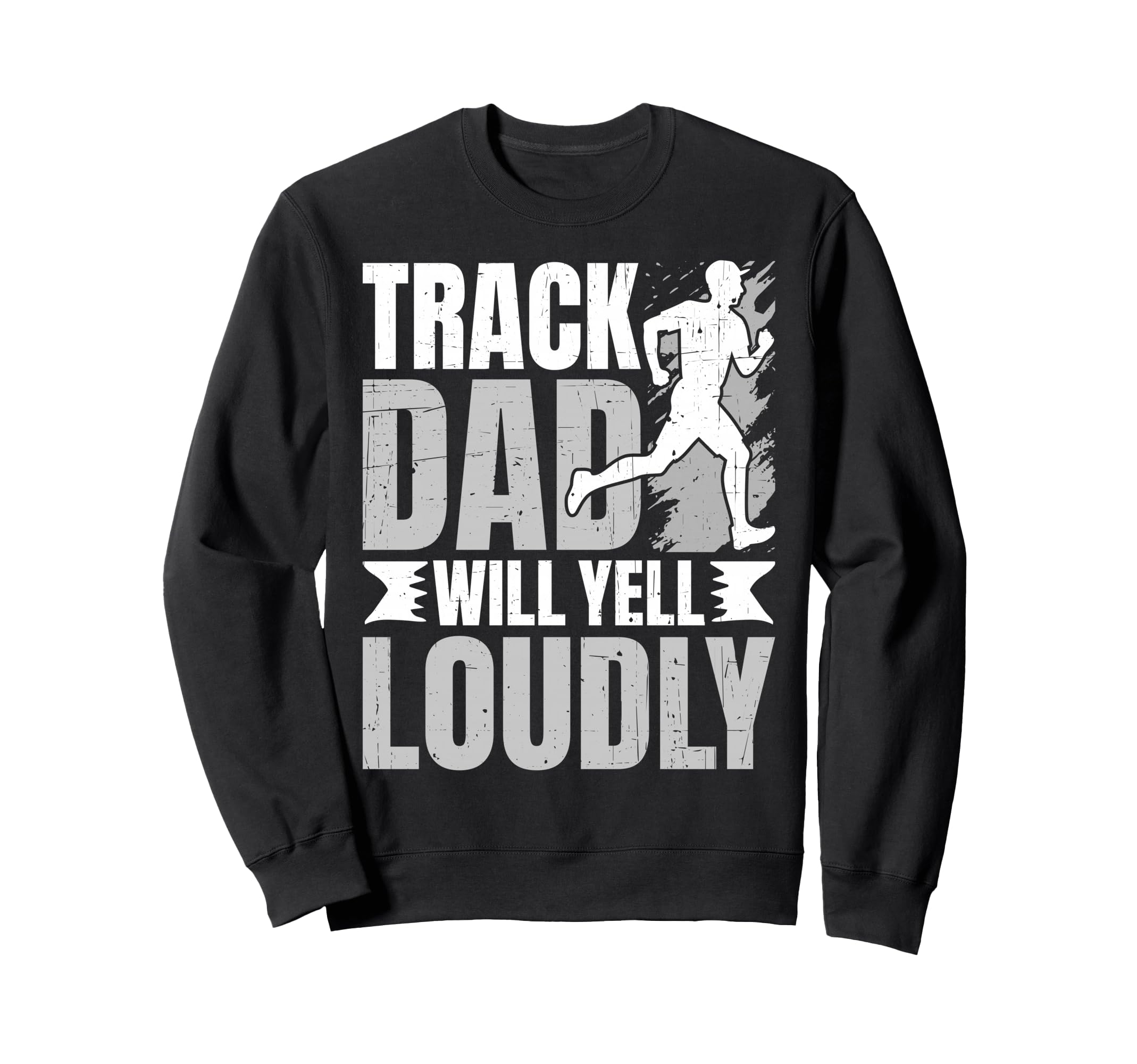 Distressed Running Dad Loudly Sweatshirt - Aesthetic Graphic for Adults - T-Shirt, Sweatshirt, Hoodie