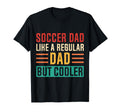 Soccer Dad Like Regular Dad But T-Shirt - Aesthetic Graphic for Adults - T-Shirt, Sweatshirt, Hoodie