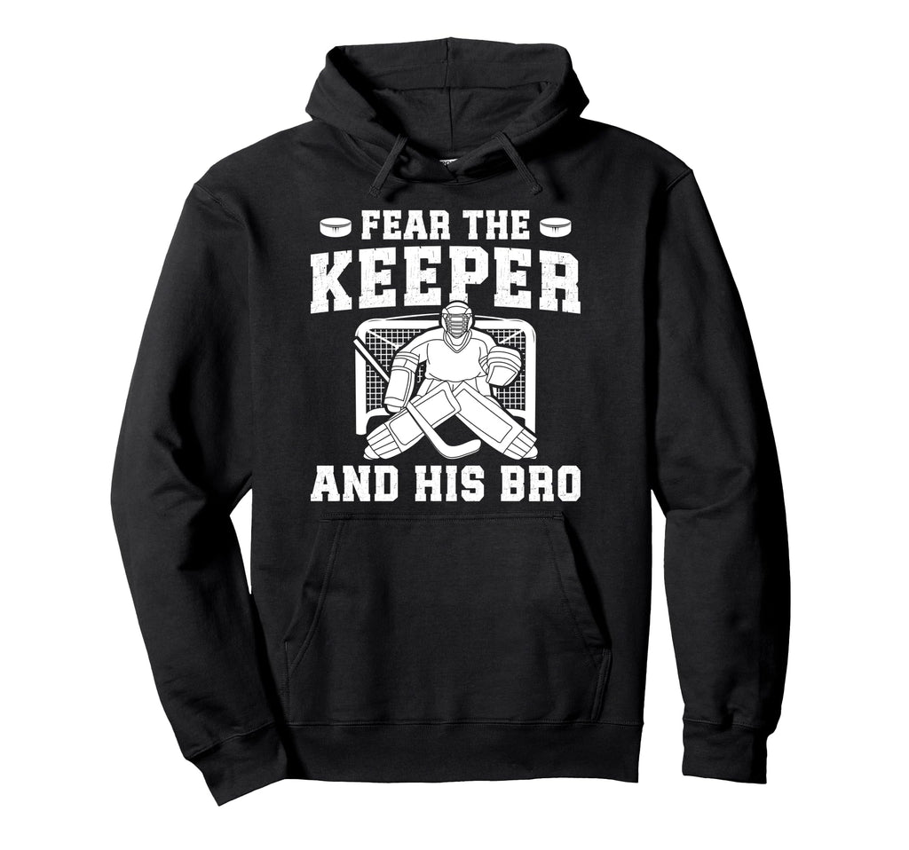 Funny Hockey Keeper Brother Hockey Hoodie - Streetwear Style Men Women - T-Shirt, Sweatshirt, Hoodie